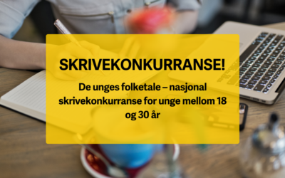 De unges folketale – nasjonal skrivekonkurranse for unge mellom 18 og 30 år